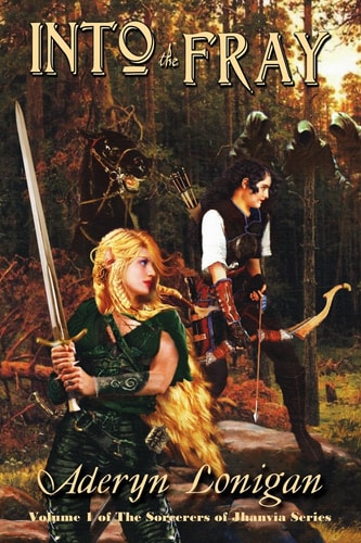 Into the Fray Volume 1 of the Sorcerers of Jhanvia Series