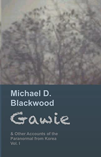Gawie & Other Accounts of the Paranormal from Korea