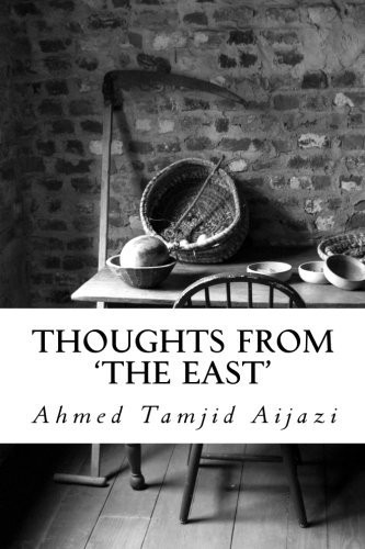 Thoughts from 'the East' Opinions of a Journalist from Pakistan