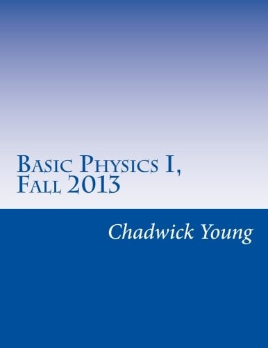 Basic Physics I, Fall 2013