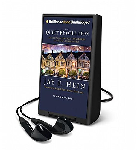 The Quiet Revolution: An Active Faith That Transforms Lives and Communities