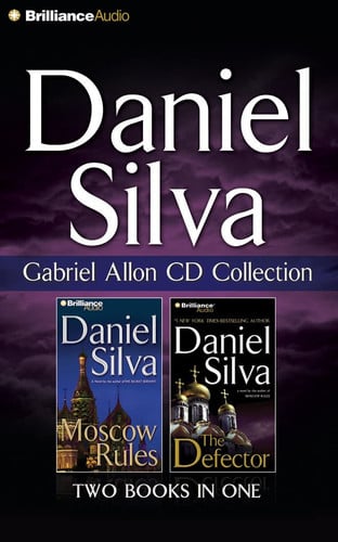 Daniel Silva Gabriel Allon CD Collection 2: Moscow Rules, The Defector (Gabriel Allon Series)