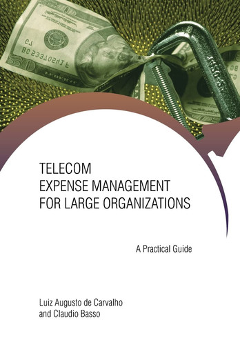 Telecom Expense Management for Large Organizations A Practical Guide