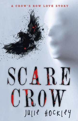 Scare Crow A Crow’S Row Love Story