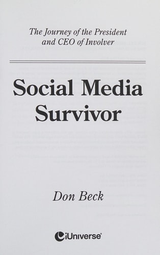 Social Media Survivor The Journey of the President and CEO of Involver