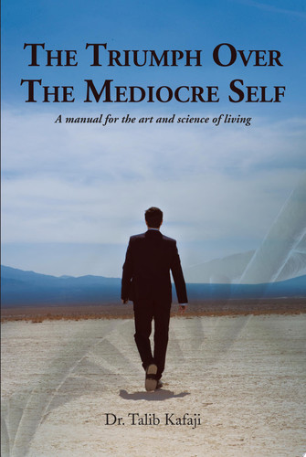 The Triumph Over The Mediocre Self