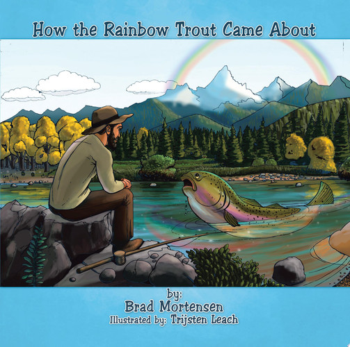 How the Rainbow Trout Came About