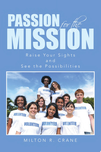 PASSION FOR THE MISSION