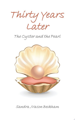 Thirty Years Later The Oyster and the Pearl