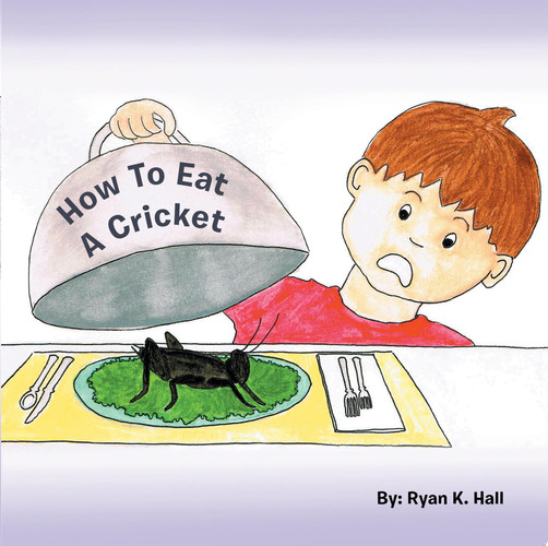 How To Eat A Cricket
