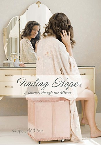 Finding Hope A Journey Though the Mirror