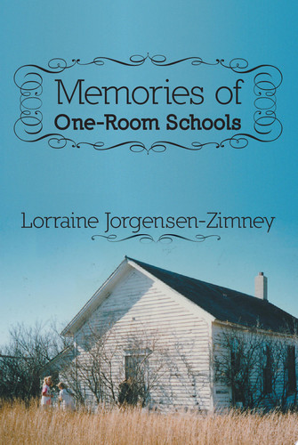 MEMORIES of One-Room Schools