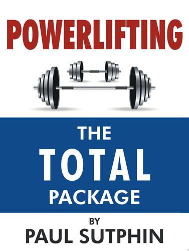 Powerlifting : The TOTAL Package