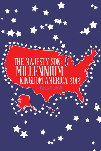 THE MAJESTY SON: MILLENNIUM KINGDOM AMERICA 2012