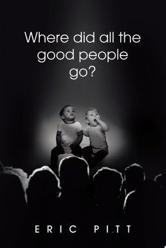 Where did all the good people go?
