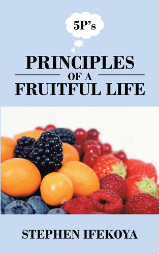 PRINCIPLES OF A FRUITFUL LIFE