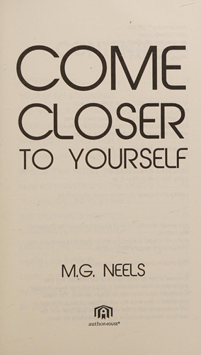 COME CLOSER TO YOURSELF