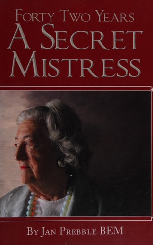 FORTY TWO YEARS A SECRET MISTRESS