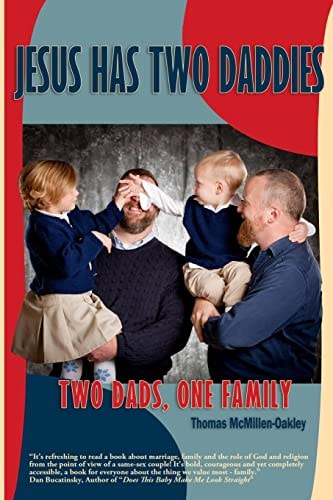 Jesus Has Two Daddies Two Dads, One Family