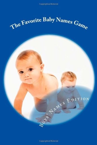 The Favorite Baby Names Game: Boys' Names Edition