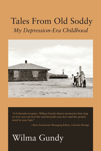 Tales From Old Soddy My Depression-Era Childhood