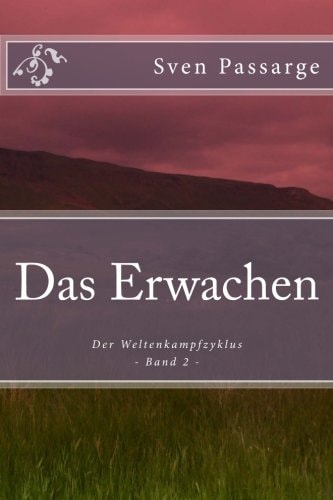 Das Erwachen Der Weltenkampfzyklus - Band 2