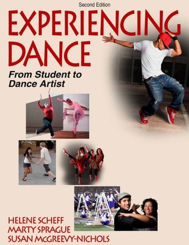 Experiencing Dance 2nd Edition With Web Resources