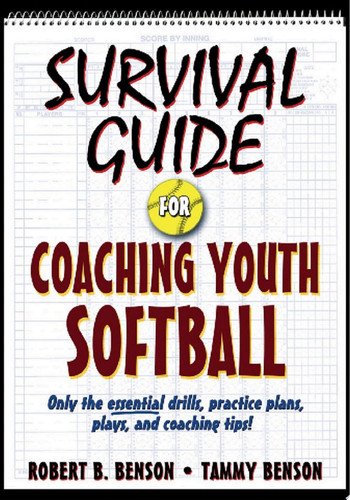 Survival Guide for Coaching Youth Softball
