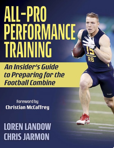 All-Pro Performance Training An Insider's Guide to Preparing for the Football Combine