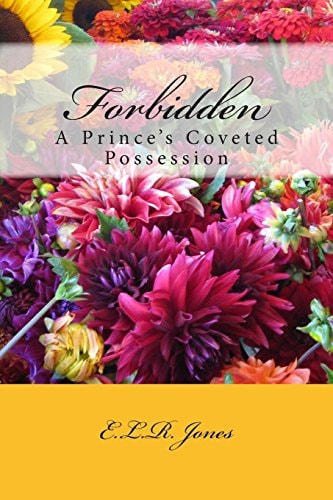 Forbidden: a Prince's Most Coveted Possession