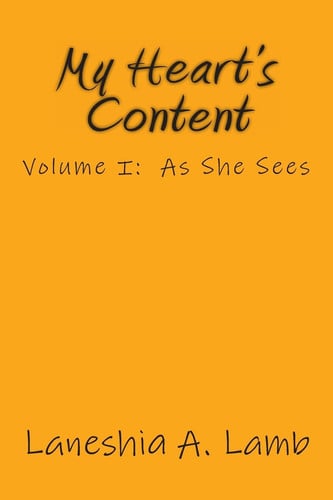 My Heart's Content Volume I: As She Sees
