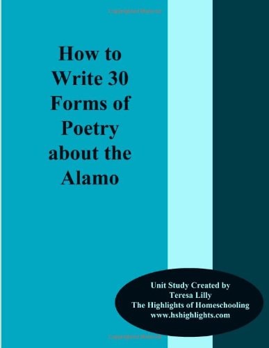 How to Write 30 Forms of Poetry about the Alamo