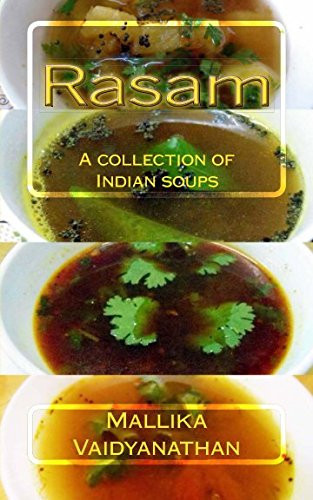 Rasam A Collection of Indian Soups
