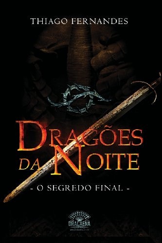 Dragoes Da Noite - o Segredo Final
