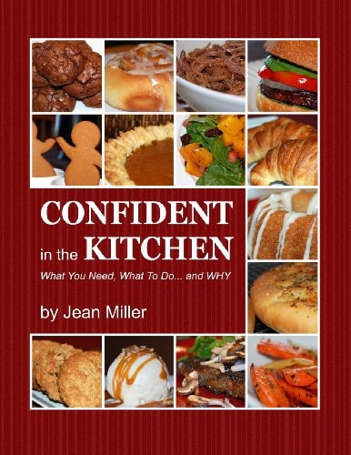 Confident in the Kitchen What You Need, What to Do... and Why