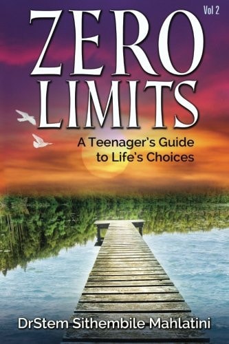 Zero Limits Vol II A Teenager's Guide to Life's Choices