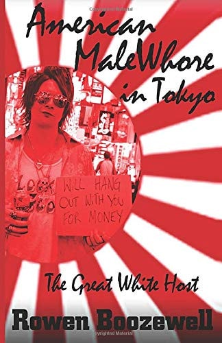 American MaleWhore in Tokyo The Great White Host
