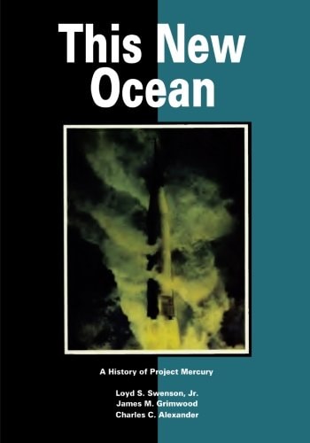 This New Ocean: a History of Project Mercury