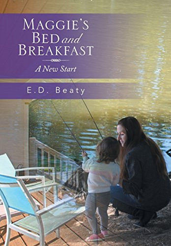 Maggie's Bed and Breakfast A New Start