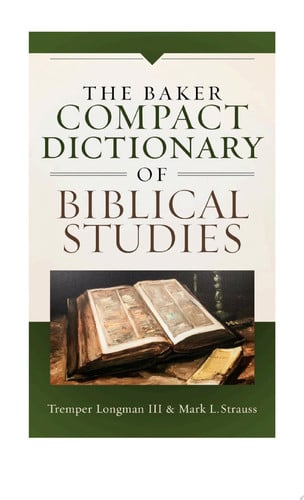The Baker Compact Dictionary of Biblical Studies