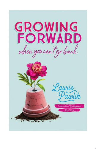 Growing Forward When You Can't Go Back