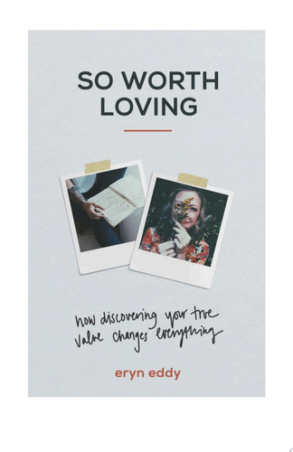 So Worth Loving