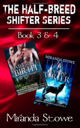 Half-Breed Shifter Series Books 3 And 4