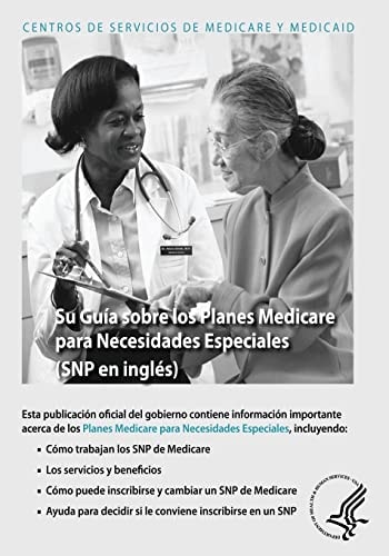 Su Guia Sobre Los Planes Medicare para Necesidades Especiales (SNP en Ingles)