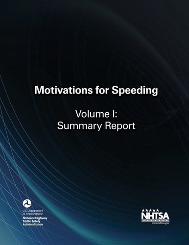 Motivations for Speeding, Volume I Summary Report