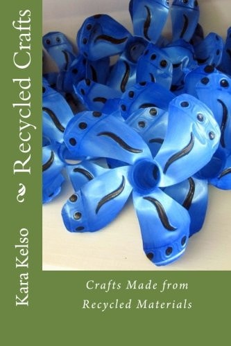 Recycled Crafts Crafts Made from Recycled Materials