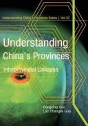 Understanding China's Provinces Interprovincial Linkages