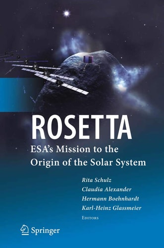 ROSETTA ESA's Mission to the Origin of the Solar System
