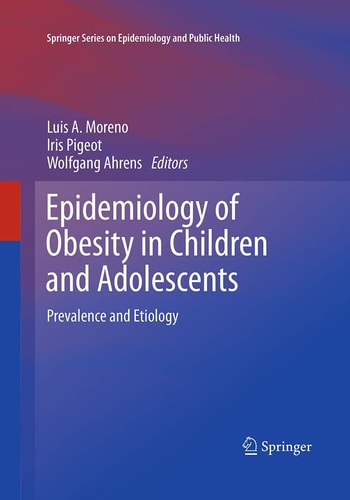 Epidemiology of Obesity in Children and Adolescents Prevalence and Etiology