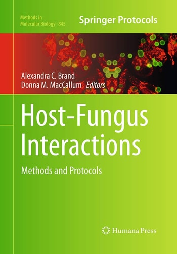 Host-Fungus Interactions Methods and Protocols